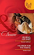 His Ring, Her Baby / His Bride For The Taking