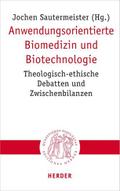 Anwendungsorientierte Biomedizin und Biotechnologie