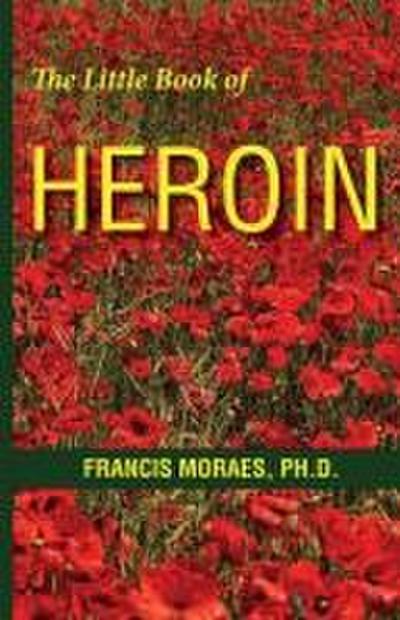 The Little Book of Heroin