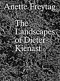 The Landscapes of Dieter Kienast