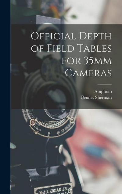 Official Depth of Field Tables for 35mm Cameras