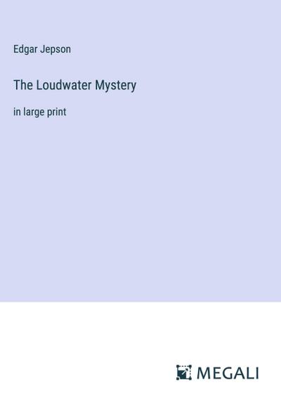 The Loudwater Mystery