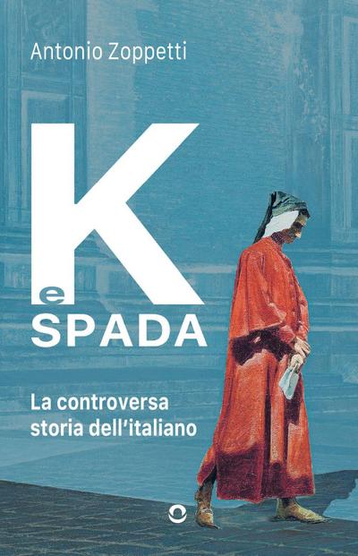 K e spada. La controversa storia dell’italiano