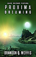 Proxima Dreaming
