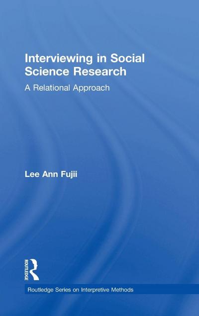 Interviewing in Social Science Research