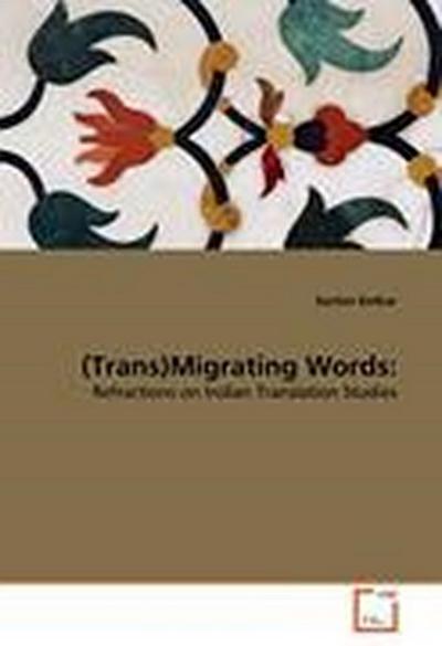 (Trans)Migrating Words: