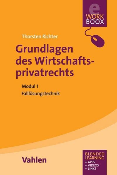 Grundlagen des Wirtschaftsprivatrechts