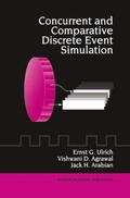 Concurrent and Comparative Discrete Event Simulation