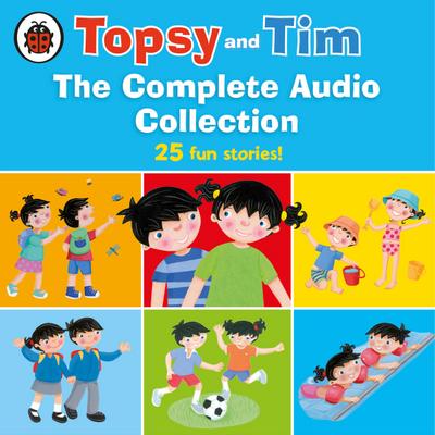 Topsy and Tim: The Complete Audio Collection