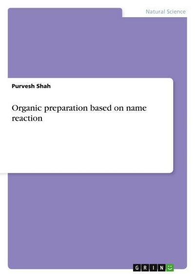 Organic preparation based on name reaction
