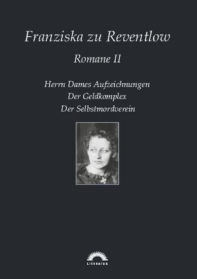 Franziska zu Reventlow: Werke 2 - Romane II