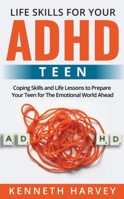 Life Skills For Your ADHD Teen
