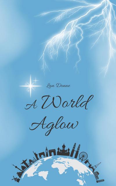 A World Aglow