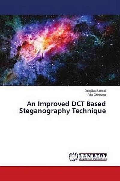 An Improved DCT Based Steganography Technique
