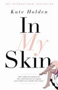 In My Skin - Kate Holden