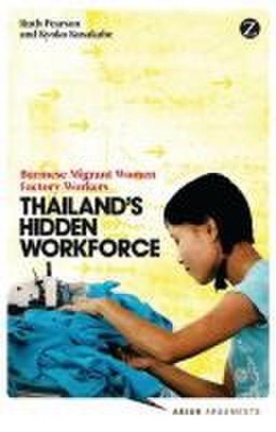 Thailand’s Hidden Workforce