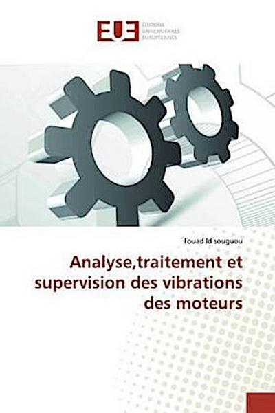 Analyse,traitement et supervision des vibrations des moteurs