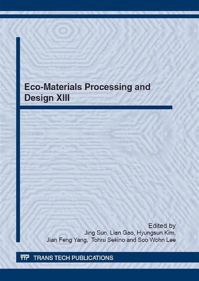 Eco-Materials Processing and Design XIII
