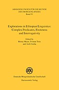 Explorations in Ethiopian Linguistics: Complex Predicates, Finiteness and Interrogativity