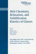 Melt Chemistry, Relaxation, and Solidification Kinetics of Glasses