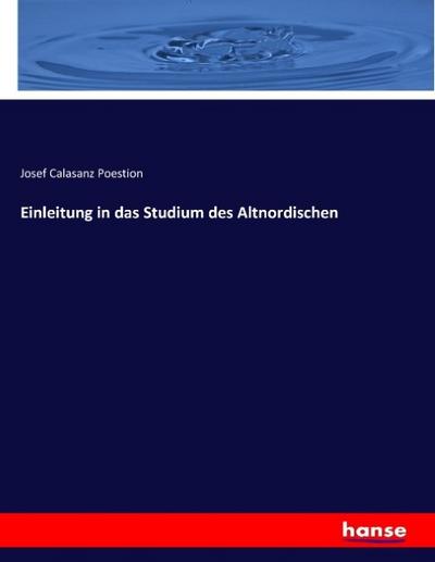 Einleitung in das Studium des Altnordischen