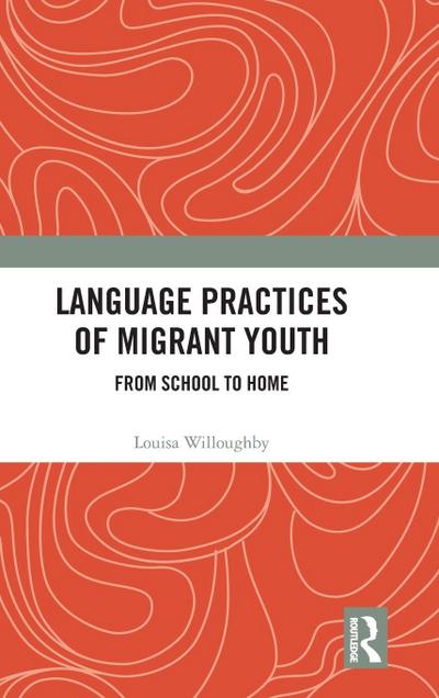 Language Practices of Migrant Youth