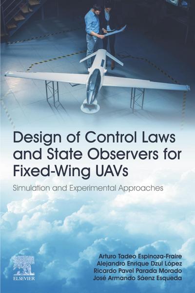 Design of Control Laws and State Observers for Fixed-Wing UAVs