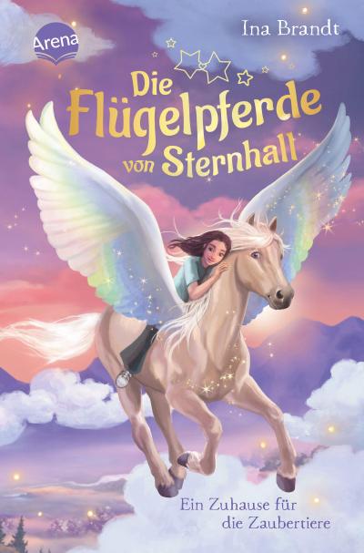 Die Flügelpferde von Sternhall 3: Ein Zuhause für die ...