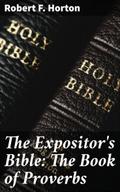 The Expositor’s Bible: The Book of Proverbs