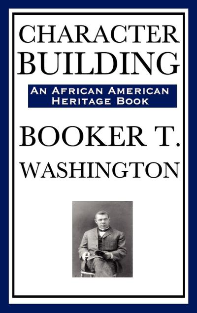 Character Building (an African American Heritage Book)