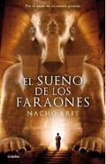 El sueño de los faraones (NOVELA HISTÓRICA, Band 100106)