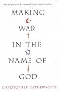 Making War In The Name Of God