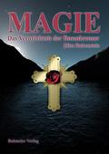 Magie - Das Vermächtnis der Rosenkreuzer