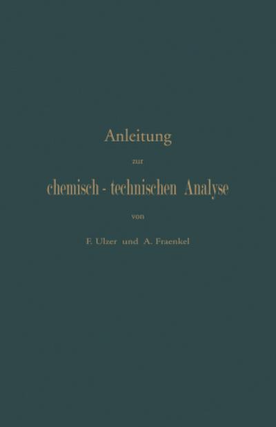 Anleitung zur chemisch-technischen Analyse