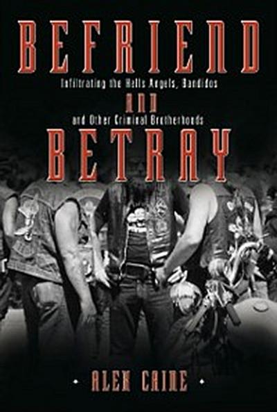 Befriend and Betray