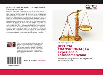 JUSTICIA TRANSICIONAL; La Experiencia Latinoamericana