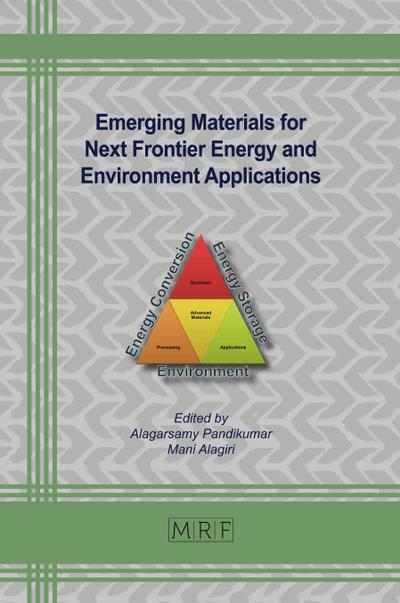 Emerging Materials for Next Frontier Energy and Environment Applications