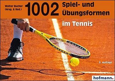 1002 Spiel- und Übungsformen im Tennis