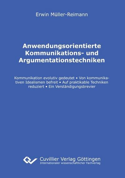 Anwendungsorientierte Kommunikations- und Argumentationstechniken