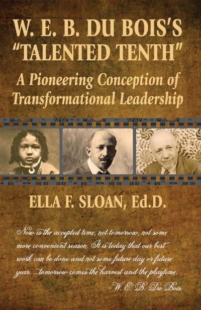 W. E. B. Du Bois’s "Talented Tenth"