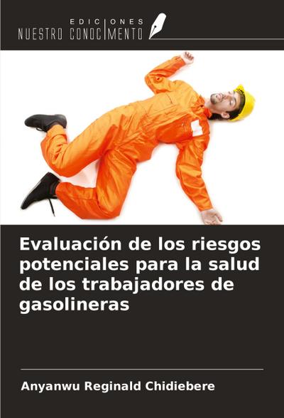 Evaluación de los riesgos potenciales para la salud de los trabajadores de gasolineras