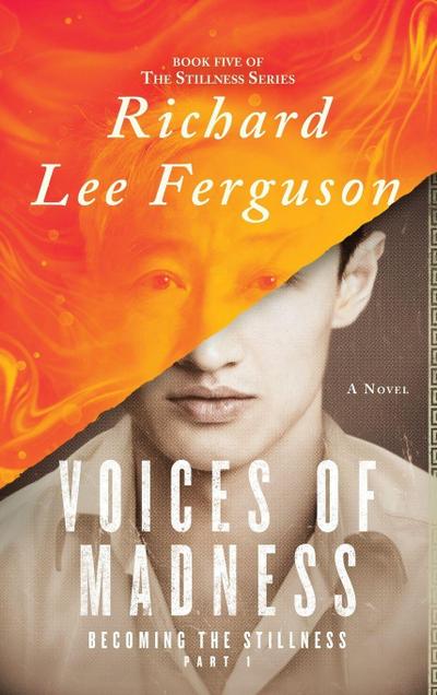 Becoming the Stillness Part 1, Voices of Madness