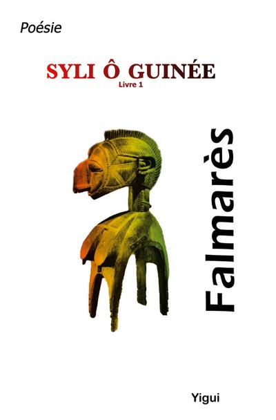 Falmarès, .: Syli ô Guinée