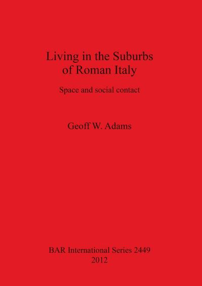 Living in the Suburbs of Roman Italy