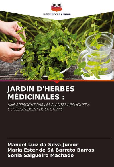 JARDIN D’HERBES MÉDICINALES :