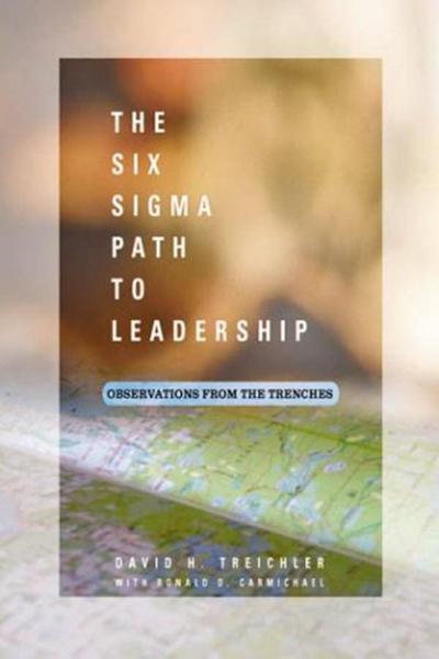 The Six Sigma Path to Leadership