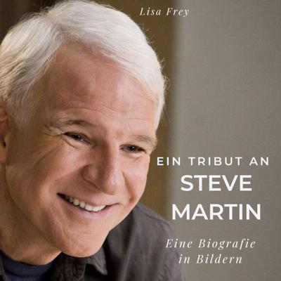 Ein Tribut an <br> Steve Martin