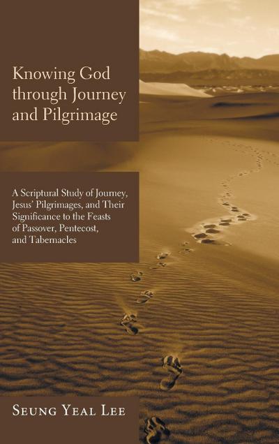 Knowing God through Journey and Pilgrimage
