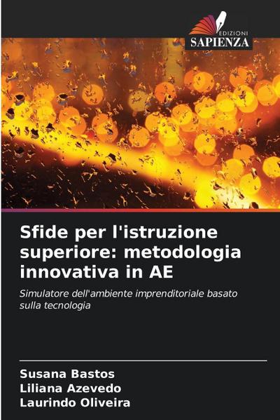 Sfide per l’istruzione superiore: metodologia innovativa in AE
