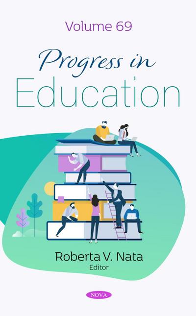 Progress in Education. Volume 69